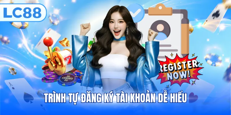 Trình tự đăng ký tài khoản dễ hiểu